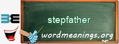 WordMeaning blackboard for stepfather